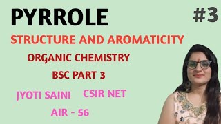 Structure And Aromaticity Of Pyrrole  Organic Chemistry  Bsc Part 3rd [upl. by Adil]