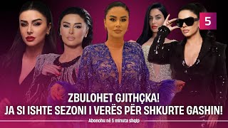 Zbulohet gjithçka Ja si ishte sezoni i verës për Shkurte Gashin [upl. by Sokin]