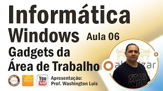 Windows  Aula 06 Gadgets da Área de Trabalho [upl. by Braca48]