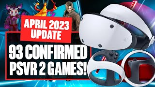 93 Confirmed PSVR 2 Games In Development Now  New PSVR 2 Releases and PSVR 2 Upgrades APRIL 23 [upl. by Tisdale694]