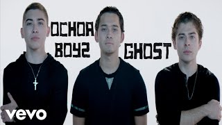 Ochoa Boyz  Ghost [upl. by Schaffel]