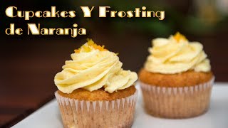 Deliciosos Cupcakes y Frosting de Naranja Faciles de Hacer [upl. by Wilek333]