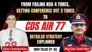 CDS AIR77 Ojas  Story of Success How He Never Gave Up  Got Recommended After Multiple Failures [upl. by Nyliahs]