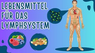 6 Lebensmittel die gut für das lymphatische System sind [upl. by Nikki]