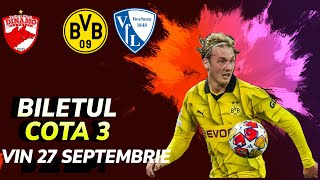 PARIURI Biletul ZILEI cota 3 vineri 27 septembrie 2024  Dortmund  Bochum [upl. by Atterol]