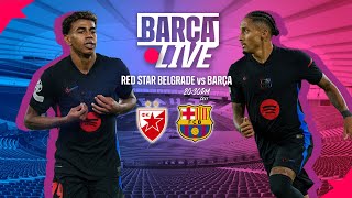 🔴 BARÇA LIVE  RED STAR BELGRADE vs FC BARCELONA  UEFA CHAMPIONS LEAGUE 2425 ⚽ [upl. by Parnas669]