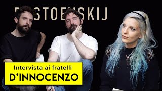 Ho intervistato i Fratelli Dinnocenzo per Dostoevskij  BarbieXanax Marta Suvi [upl. by Naasah]