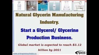 Natural Glycerin Manufacturing Industry  Start a GlycerolGlycerine Production Business [upl. by Cori52]