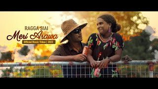 Ragga Siai  Meri ArawaOfficial Music Video2022 LZP Musik [upl. by Macey]