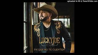 Lucky Joe  Son Mentiritas 2023 [upl. by Marilyn]