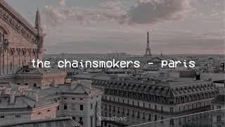 the chainsmokers  paris 𝙨𝙡𝙤𝙬𝙚𝙙  𝙧𝙚𝙫𝙚𝙧𝙗 [upl. by Nylissej]