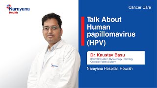 Understanding Human Papillomavirus HPV Transmission of HPV and Prevention Tips  Dr Kaustav Basu [upl. by Jacob805]