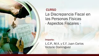 La Discrepancia Fiscal en las Personas Físicas Aspectos Fiscales [upl. by Onitselec]