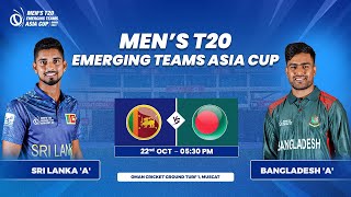 Sri Lanka A vs Bangladesh A  Match 10  Mens T20 Emerging Teams Asia Cup [upl. by Souza]