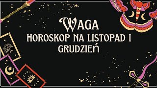 Wagahoroskop na listopad i grudzień 2024 [upl. by Animas]