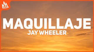 Jay Wheeler Noreh – Maquillaje Letra [upl. by Attalanta]