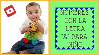 Mejores Nombres Con La Letra A Para Niño 🥰 [upl. by Jose130]