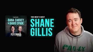 Shane Gillis  Full Episode  Fly on the Wall with Dana Carvey and David Spade [upl. by Elvyn]