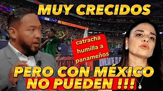 HONDURÑA humilla a PANAMEÑOS les dice NO SE CREAN MUCHO XQ con MÉXICO NO PUEDEN [upl. by Malaspina]