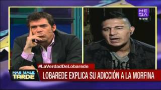 Christián Lobarede quotLa morfina se me fue de las manosquot [upl. by Uriia]