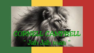 CORNELL CAMPBELL  Jah Jah man Version 🎧 [upl. by Torbert818]