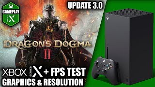 Dragons Dogma 2 Update 30  Xbox Series X Gameplay  FPS Test [upl. by Aderb]