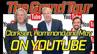 The Grand Tour Clarkson Hammond and May on YouTube [upl. by Bergen]