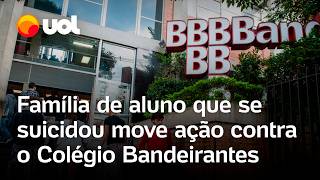 Colégio Bandeirantes Família de aluno que se suicidou move ação contra escola e pais dos envolvidos [upl. by Raymonds]