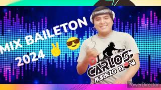 MIX BAILETON 2024  DJ CARLOS AURAZO FLOW [upl. by Adnohsed751]