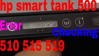 How to fixed hp smart tank 500 510 515 519 error lights blinking part 01 [upl. by Youlton658]