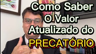 COMO SABER O VALOR ATUALIZADO DO PRECATÓRIO  Decisão do STF [upl. by Enyal275]