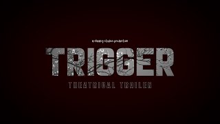 Trigger  Official Trailer 4k  CLUMSY STUDIOS [upl. by Iover569]