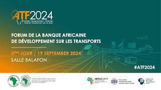 African Development Bank Transport Forum 2024 Day 2  Room Salle Balafon French [upl. by Elleinod937]