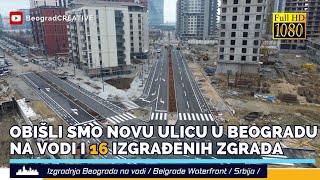 Nova ulica u Beogradu na vodi obeležena horizontalnom signalizacijom Dron snimak 16 zgrada [upl. by Glen]