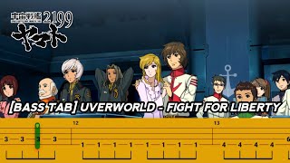 BASS TAB UCHUU SENKAN YAMATO 2199 OST  UVERWORLD  FIGHT FOR LIBERTY [upl. by Anrim]