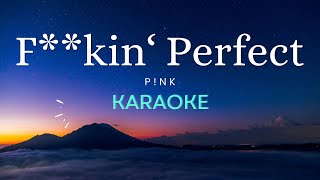 Pnk  Fkin Perfect  Karaoke Version no backup vocals [upl. by Aynas]