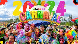 MIX CARNAVALES 2024 💯🎉🎊🎈  LLEYKO DJ [upl. by Bowie758]