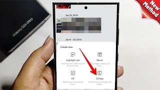 Samsung Galaxy S24 S24 S24 Ultra How To Make Photo and Video Collage [upl. by Graehl]
