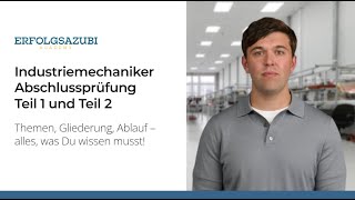 Industriemechaniker Abschlussprüfung Teil 1 amp Teil 2 Ultimativer Guide zur Prüfungsvorbereitung 🚀 [upl. by Pryor635]