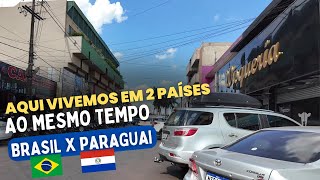 VIVER em PONTA PORÃ Brasil e PEDRO JUAN CABALLERO Paraguai AO MESMO TEMPO [upl. by Nivac]