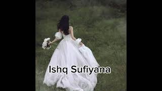 Ishq Sufiyana Song Editz 077 [upl. by Nedmac919]