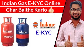 Indane Gas EKYC Online Process  LPG Gas Online EKYC Process in Hindi [upl. by Irbua]