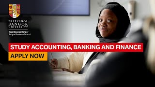 Study Accounting Banking and Finance at Bangor Business School  Apply Now [upl. by Yanffit]