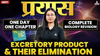 EXCRETORY PRODUCTS AND THEIR ELIMINATION CLASS 11 ONE DAY ONE CHAPTER  EXCRETORY SYSTEM NEET 2025 [upl. by Anawaj]