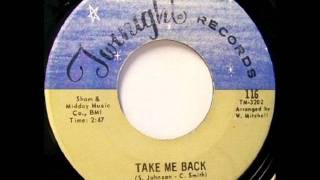 Take Me Back by Syl Johnson on Mono 1969 Twinight 45 [upl. by Niad427]