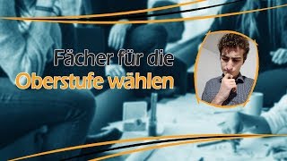 Fächerwahl Oberstufe  Bayern NRW BadenWürttemberg etc  So wählst du richtig  Leo Eckl [upl. by Caras]