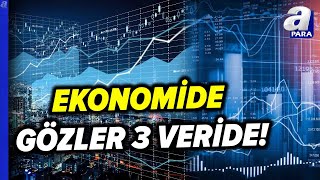 Ekonomi Verileri Ne Zaman Açıklanacak Piyasalar Büyüme Dış Ticaret Ve Enflasyon Verilerini Bekliyor [upl. by Agnew236]