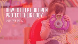 How to help children protect their body  Community Seminar Aug 29 2022 [upl. by Assennev]