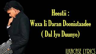 Mohamed Romeo Heestii ┇ Dal Iyo Duunyo ┇ Lyrics 2020 [upl. by Morentz]