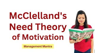 McClellands Need Theory Three Need Factors theory Motivation theory Organisational Behaviour OB [upl. by Ydniw818]